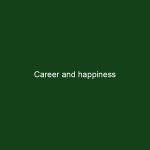 Career and happiness